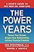 The Power Years: A User's Guide to the Rest of Your Life by Ken Dychtwald (2006-12-01)