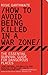 How to Avoid Being Killed in a War Zone by Rosie Garthwaite (21-Jun-2011) Paperback