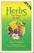 Herbs the Magic Healers by John Twitchell by John Twitchell Herbs the Magic Healers by John Twitchell by John Twitchell