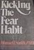Kicking the Fear Habit: Usi...