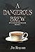 A Dangerous Brew (Spy|Count...