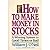 How to Make Money In Stocks by William Oneil(2011-03-21)
