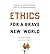 [(Ethics for a Brave New Wo...