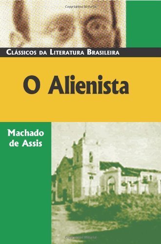 O Alienista