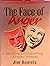 The Face of Anger: Identifying and Overcoming Unhealthy Emotions