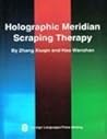 Holographic Meridian Scraping Therapy Holographic Meridian Scraping Therapy