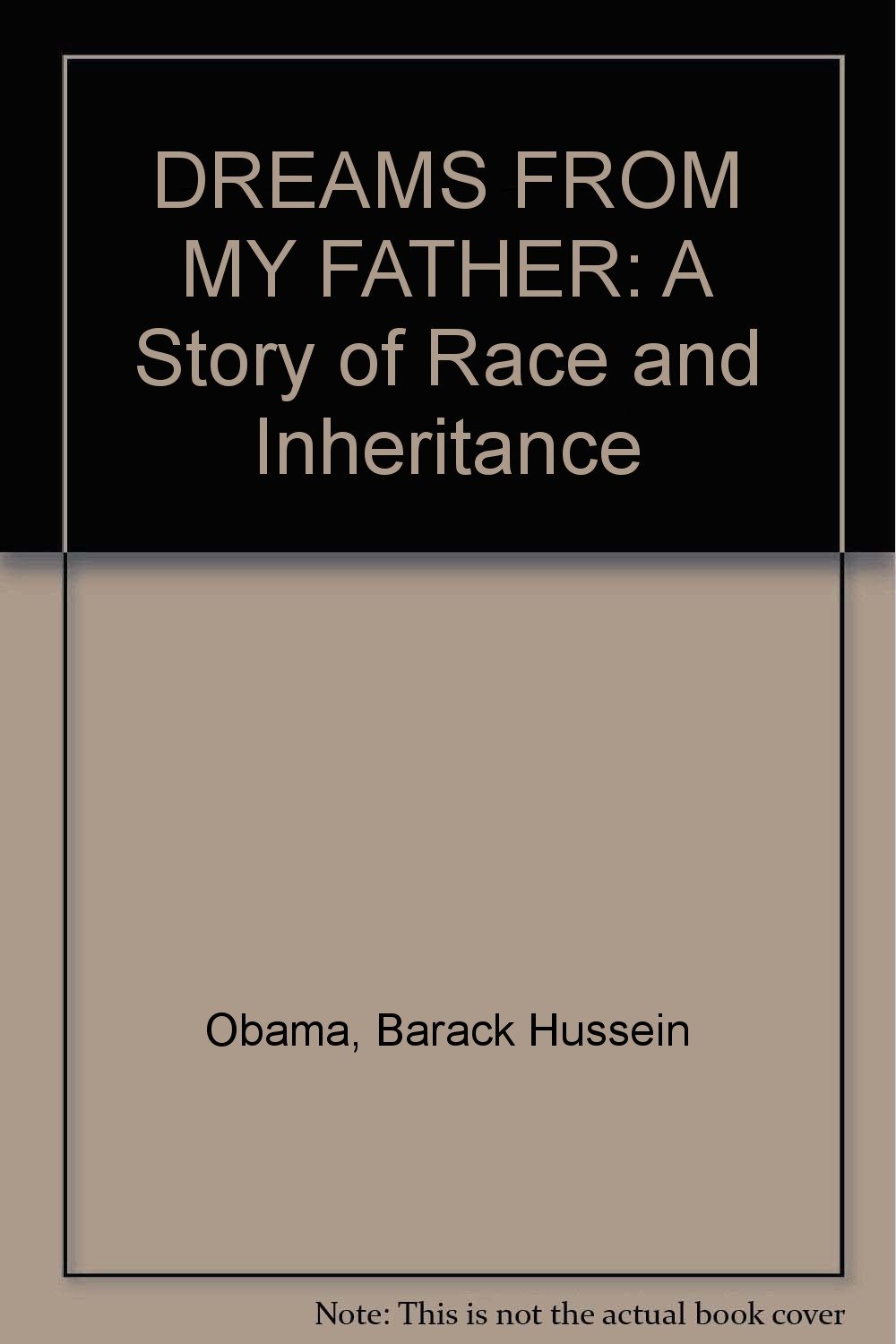 Dreams From My Father: A Story Of Race And Inheritance