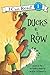Ducks in a Row (I Can Read Level 1) by Jackie Urbanovic(2006-02-07)