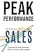 Peak Performance: Mindset Tools for Sales (Peak Performance Series)