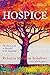 Hospice: The End Can Be as Beautiful as the Beginning