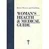 Woman's Health and Medical Guide (Better homes and gardens books)