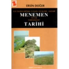 Ilk iskânlardan Yunan isgaline kadar Menemen ya da Tarhaniyat tarihi (Paperback)