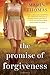 The Promise of Forgiveness by Marin Thomas (2016-03-01)