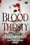 Blood Thirsty by Chelsea Burton Dunn