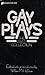 Gay Plays: The First Collection