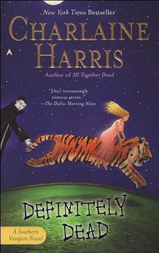 [Definitely Dead] By Harris, Charlaine(Author)Definitely Dead[Hardcover] on 02 May 2006
