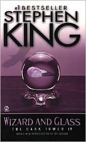 Wizard and Glass (The Dark Tower, Book 4) (text only) by S. King