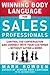 Winning Body Language for Sales Professionals: Control the Conversation and Connect with Your Customer—without Saying a Word by Mark Bowden (Sep 6 2012)