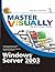 Master VISUALLY Windows Server 2003 1st edition by Pyles, James (2005) Paperback