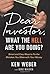 Dear Investor, What the HELL are You Doing?: Smart and Easy Ways to Fix the Mistakes You Make With Your Money by Ken Weber (2015) Hardcover