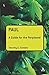 Paul: A Guide for the Perplexed (Guides for the Perplexed) by Timothy G. Gombis (2010-09-23)
