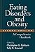 By Christopher G. Fairburn - Eating Disorders and Obesity: A Comprehensive Handbook: 2nd (second) Edition