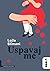 Uspavaj me