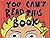 You Can't Read This Book