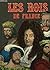Les Rois de France (Le Grenier des merveilles) (French Edition)