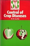 Control of crop diseases (New studies in biology)