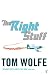  Right Stuff By Wolfe, Tom October, 2005  by Tom Wolfe