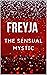 Freyja : The Sensual Mystic
