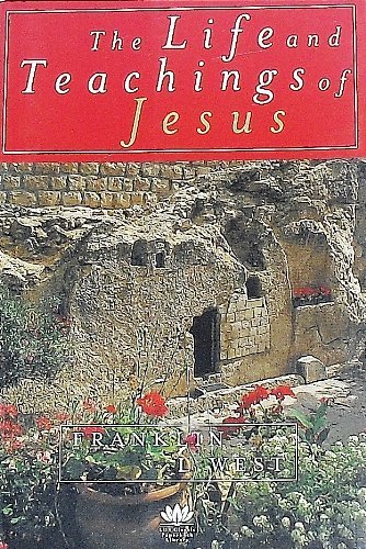 The Life and Teachings of Jesus (Paperback)
