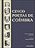 Cinco Poetas de Coimbra (Spanish Edition)