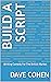 Build A Script: Writing Com...