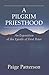 A Pilgrim Priesthood: An Exposition of First Peter by Paige Patterson (2004-11-08)
