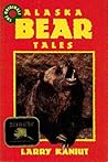 Alaska Bear Tales