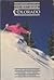 The Insider's Guide to the Best Skiing in Colorado by Lito Tejada-Flores