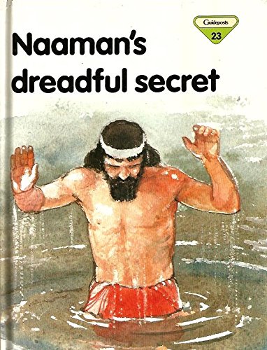Naaman's Dreadful Secret (Lion Story Bible)
