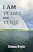 I Am Vessel and Verse: A Co...
