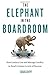 Elephant In The Boardroom: ...