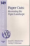 Paper Cuts: Recovering the Paper Landscape Paper Cuts: Recovering the Paper Landscape