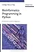 Bioinformatics Programming in Python: A Practical Course for Beginners 1st Edition by Flaig, Ruediger-Marcus (2008) Paperback