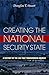 Creating the National Security State: A History of the Law That Transformed America by Stuart, Douglas T. (2008) Hardcover