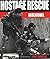 Hostage Rescue Manual (Hostage Rescue Manual: Tactics of the Counter-Terrorist Professional) by Leroy Thompson (15-Jul-2001) Paperback