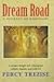 Dream Road: In Search of th...