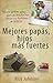 Mejores Papas, Hijos Mas Fuertes (Spanish Edition) by Rick Johnson (2010-06-10)