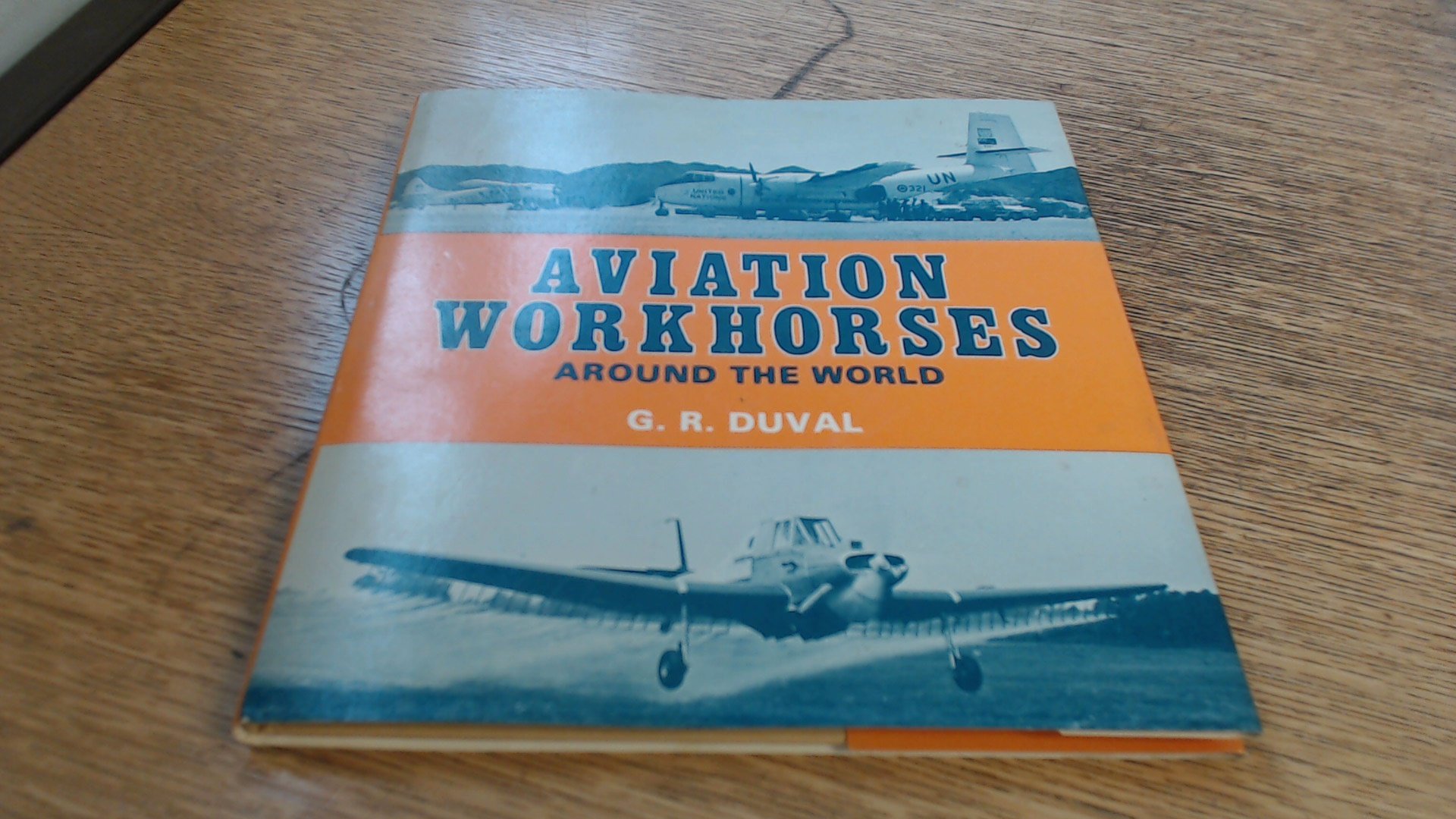 Aviation workhorses around the world (Hardcover)
