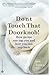 Don't Touch That Doorknob!: How Germs Can Zap You and How You Can Zap Back (Paperback)