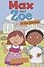 Max and Zoe at the Doctor by Shelley Swanson Sateren (2013-01-01)